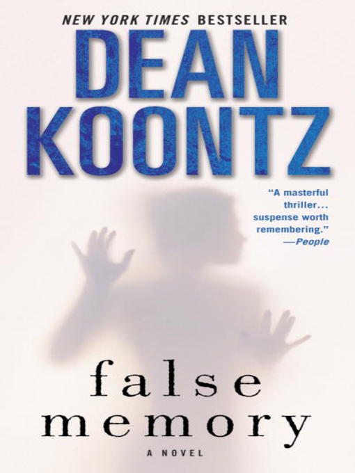 Title details for False Memory by Dean Koontz - Wait list